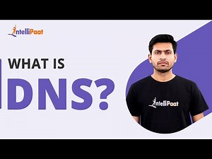 What is DNS | Domain Name System Explained | How DNS Works | Intellipaat