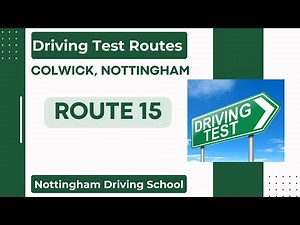 Colwick Driving Test Centre, Nottingham - Driving Test Routes: Route 15