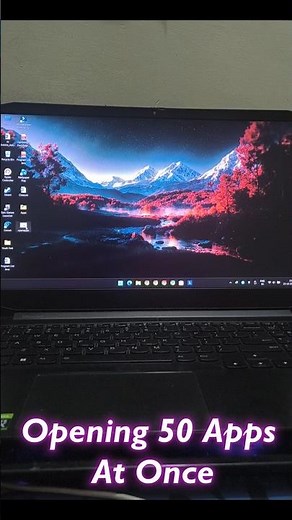 Opening 50 Apps at Once in Windows 11!
