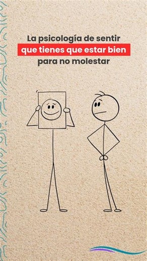 La psicología de sentir que tienes que estar bien para no molestar