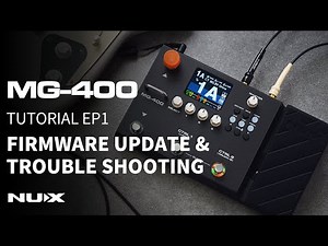 MG-400 TUTORIAL EP1 | Firmware Update & Trouble Shooting
