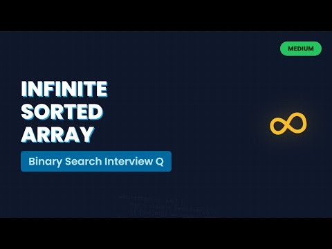 Find Element in Infinite Sorted Array | Unbounded Binary Search