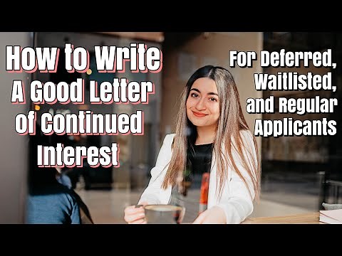 How to Write a Letter of Continued Interest (Deferred, Waitlisted, & Regular Students) || Cecile S