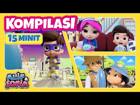 Alif & Sofia | Kompilasi 15 Minit