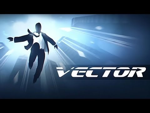 VECTOR - Full Game Walkthrough / Part 1 (No Commentary) [HD]