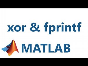 Matlab: xor & fprintf