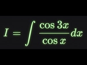 Integration of cos(3x)/cos(x) Step by Step