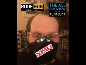 The All Out Show With Rude Jude 05-11-20 Mon - Drunk, High Or Stupid? - Request Hour