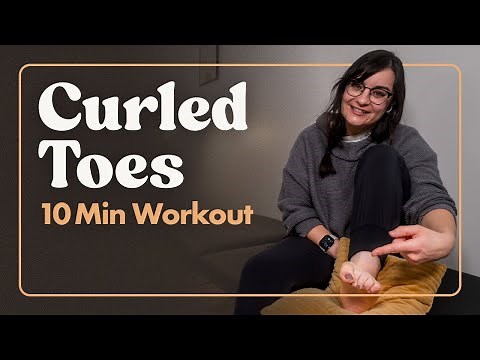 Decrease Toe Curling After Stroke - 10 Min Workout