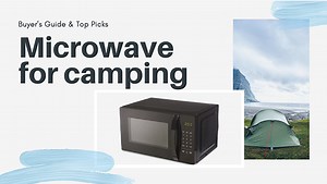 5 Best Microwaves for Camping: Small & Portable Microwaves for Camper
