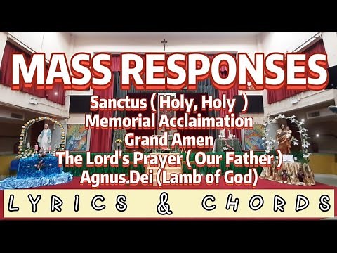 CATHOLIC MASS RESPONSES | LYRICS & CHORDS | LOG & CHL Choir | Holy Family Parish, HK