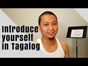 2 Ways to Introduce Yourself in Tagalog | Let's Filipino