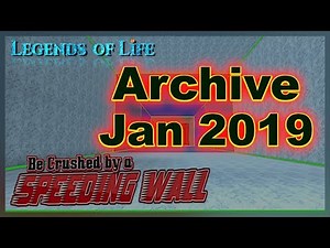 Old Codes ➤ Archive January 2019 ➤ Be Crushed by a Speeding Wall ➤ Roblox
