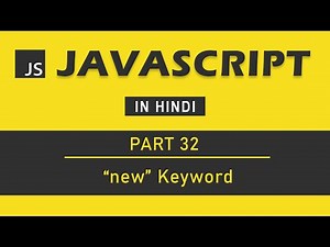JavaScript Tutorial in Hindi for Beginners [Part 32] - "new" Keyword in JavaScript