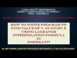 017: FORTRAN PROGRAM FOR LAGRANGE INTERPOLATION FORMULA