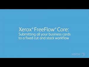 Xerox FreeFlow Core Solves Business Challenges: Cut and Stack Business Cards
