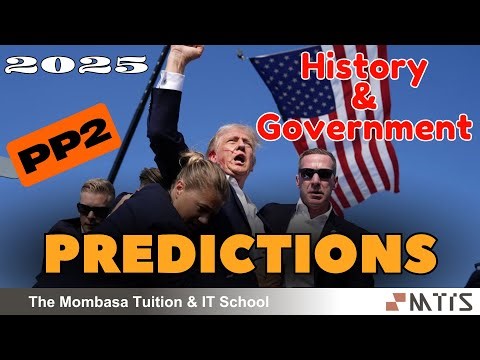 KCSE 2025 HISTORY PAPER 2 PREDICTIONS TOP TOPICS SECTION B & C (RIP RAILA AMOLLO ODINGA}BABA!)