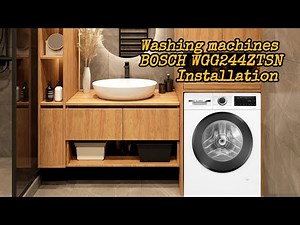 I Installed the Bosch WGG244ZTSN Washing Machine