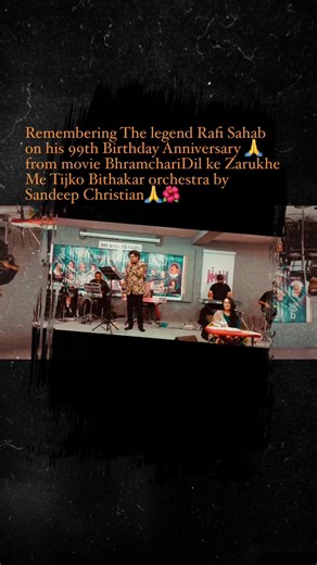 Remembering The legend Rafi Sahab on his 99th Birthday Anniversary 🙏from movie BhramchariDil ke Zarukhe Me Tijko Bithakar orchestra by Sandeep Christian🙏🌺 | Chandan Modi