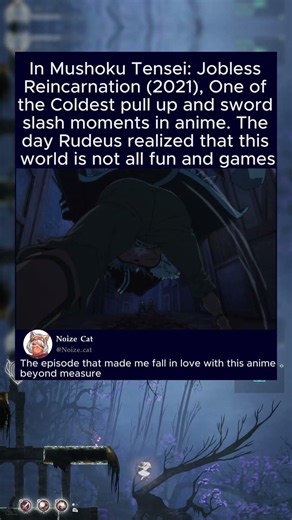 In Mushoku Tensei: Jobless Reincarnation (2021), One of the Coldest pull up and sword slash moments