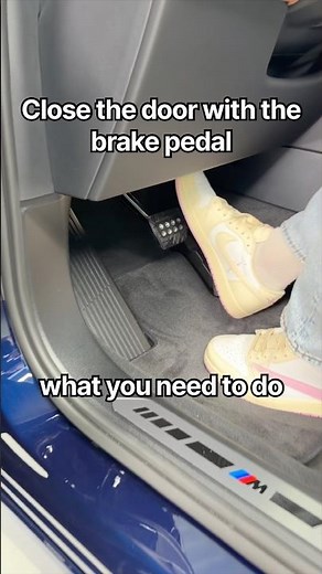 How to close the door with the brake pedal