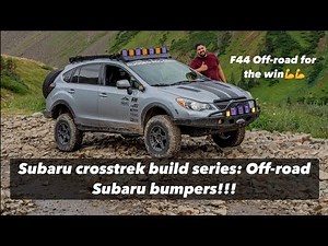 Off-road Subaru crosstrek build series part 4: off-road bumpers for your Subaru