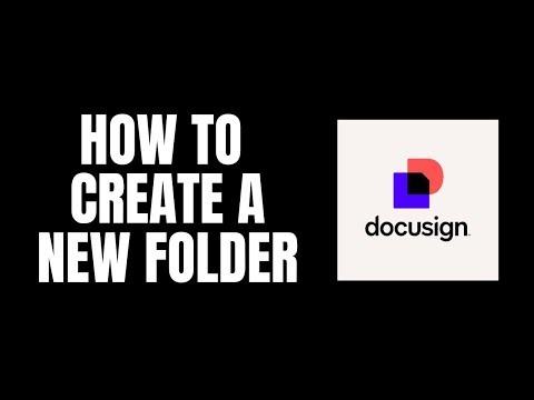 How To Create a New Folder DocuSign Tutorials