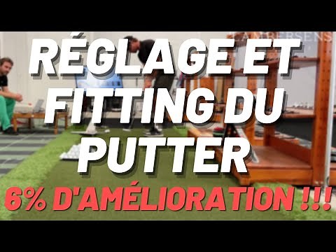 Réglages et fitting du putter au golf avec Sam PuttLab. Améliorer son putting.
