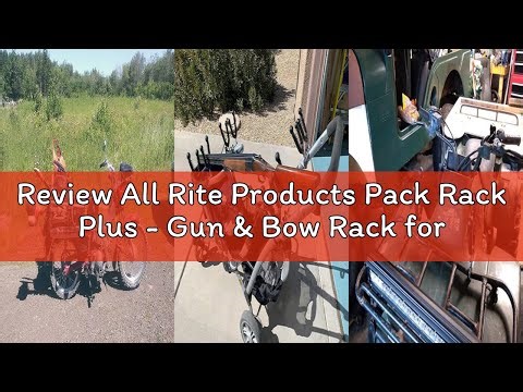 Review All Rite Products Pack Rack Plus - Gun & Bow Rack for ATVs and Bikes - Model PRP1