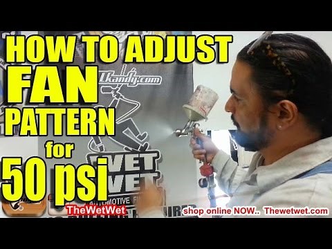 HOW TO - ADJUST SPRAY GUN FAN PATTERN for 50 psi .TO SPRAY THE WET WET...