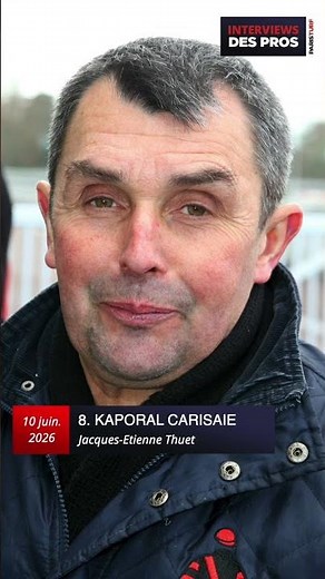JACQUES-ETIENNE THUET | TRAINER OF KAPORAL CARISAIE | WEDNESDAY, JUNE 10 QUINTÉ AT CAEN