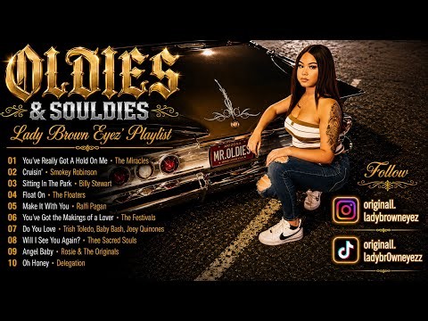OLDIES & SOULDIES | Lady Brown Eyez Playlist | Lowrider Favorites