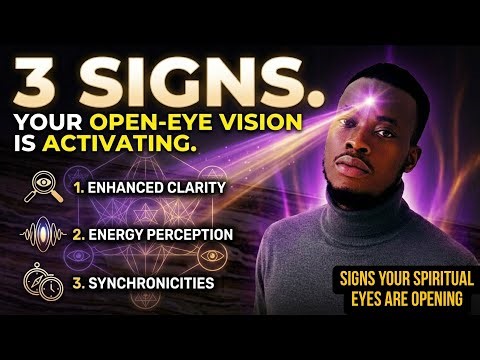 3 Signs Your Open-Eye Vision is Activating|spiritual eyes are opening #lovyelias