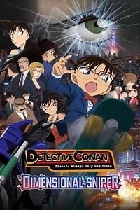 Detective Conan: The Sniper from Another Dimension (2014) - Movie