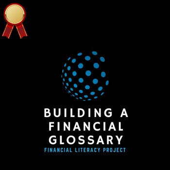 Financial Literacy PBL Project | Building a Financial Glossary