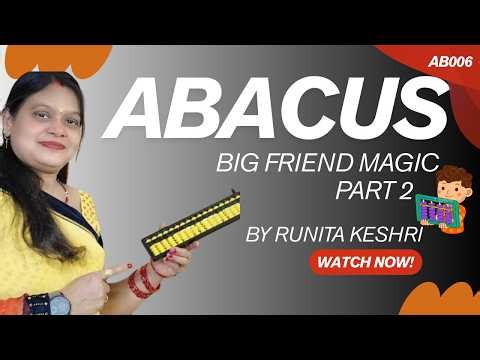 Learn Big Friends in Abacus Step-by-Step | Speed Math Trick I Part 2