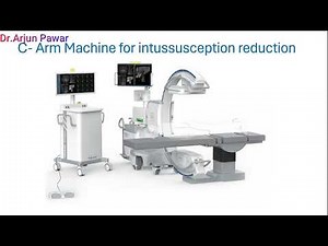 Intussusception reduction technique - Pneumatic method : DR ARJUN PAWAR - PEDIATRIC SURGEON