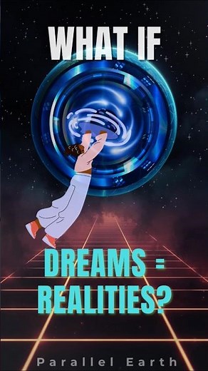 What If Dreams Are Actually Alternate Realities? 🌙 | Parallel Earth