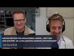 How to Reach Gen Z + Millennials and Churchome's Church Model with David Kroll