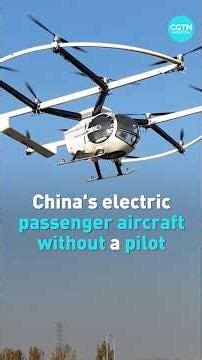 China's electric passenger aircraft without a pilot