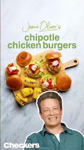 Checkers South Africa Dinner Done Better: ‪@JamieOliver‬'s Chipotle Chicken Burgers