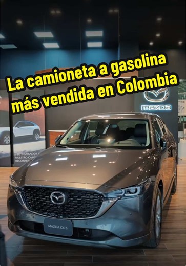 Mazda CX-5: La camioneta más vendida en Colombia