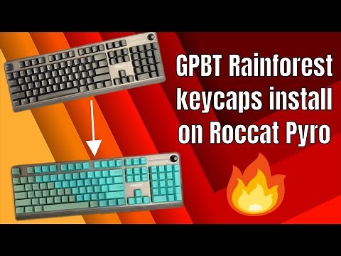 Installing Glorious GPBT Rainforest keycaps on a Roccat Pyro