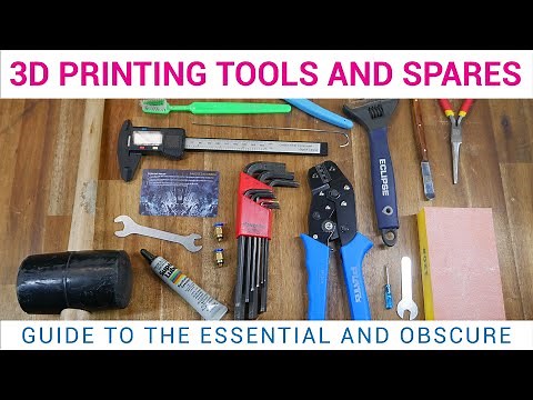 Essential (and obscure) 3D printing tools and spares