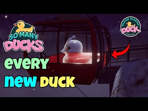Collecting 27 NEW Ducks in Placid Plastic Duck (So Many Ducks DLC)
