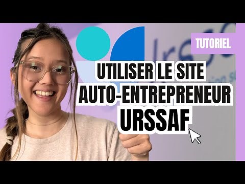 [TUTO] Comment bien utiliser le portail auto-entrepreneur de l’URSSAF ? ✅