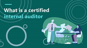 What is a Certified Internal Auditor and What Do They Do?