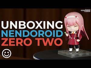 Nendoroid Zero Two Unboxing & Parts Overview | Good Smile Company