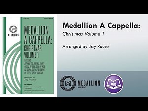 Medallion A Cappella: Christmas, Volume 1 | Jay Rouse