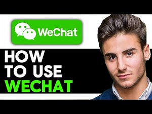 UPDATED 2025! How To Use WeChat